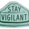 Stay Vigilant-Smokey Bear Sticker, The Landmark Project