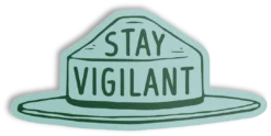 Stay Vigilant-Smokey Bear Sticker, The Landmark Project