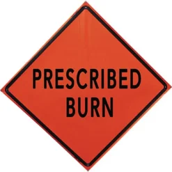 Signs Prescribed Burn Fold & Roll Sign (48" Non-Reflective Orange), Bone Safety