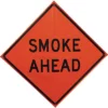 Signs Smoke Ahead Fold & Roll Sign (48" Non-Reflective Orange), Bone Safety